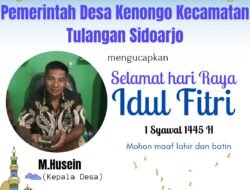 Segenap Keluarga Besar Pemerintah Desa Kenongo Kec.Tulangan Sidoarjo, Mengucapkan “Selamat Hari Raya Idul Fitri 1445H”