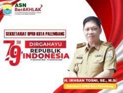 Sekretariat DPRD Kota Palembang Mengucapkan,” Dirgahayu Republik Indonesia Ke-79 Tahun”