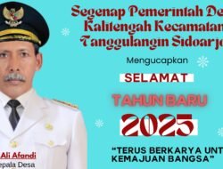 Segenap Pemerintah Desa Kalitengah Kecamatan Tanggulangin Sidoarjo, Mengucapkan “Selamat Tahun Baru 2025”