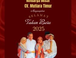 Keluarga Besar CV.Mutiara Timur, Mengucapkan ” Selamat Tahun Baru 2025″