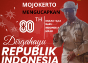 Kepala Dinas Pendidikan & Kebudayaan Kota Mojokerto Mengucapkan, “Dirgahayu Republik Indonesia ke-80 Tahun”