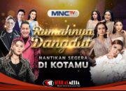 MNCTV Rumahnya Dangdut Hadirkan Pesta Rakyat Spektakuler di Berbagai Kota Mulai April
