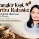 Secangkir Kopi, Seribu Rahasia: Sains di Balik Minuman Favorit Dunia