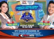 Siap-Siap Merapat ke GTV! Babak Utama Liga Bintang Juara Bersama Irfan Hakim & Yuki Kato Tayang Mulai 14 Agustus!