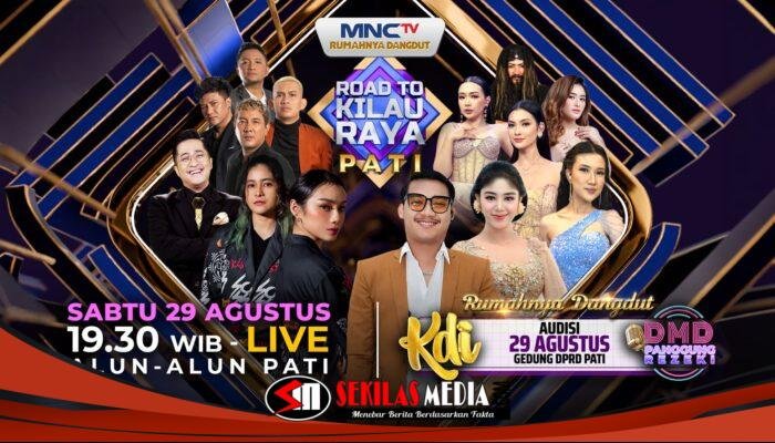 ROAD TO KILAU RAYA HADIR DI PATI, KOTA KELIMA DALAM RANGKAIAN PESTA RAKYAT MNCTV PATI, 26 AGUSTUS 2026